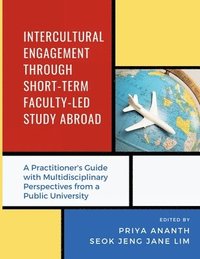 bokomslag Intercultural Engagement Through Short-Term Faculty-Led Study Abroad