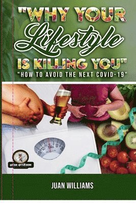 Why Your Lifestyle is Killing You 1