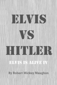 bokomslag ELVIS vs HITLER