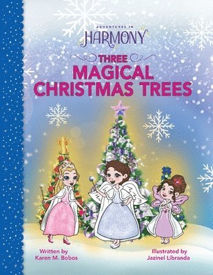 Three Magical Christmas Trees 1