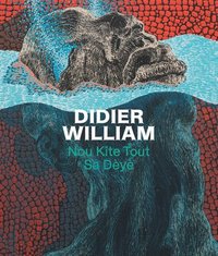 bokomslag Didier William: Nou Kite Tout Sa Dy