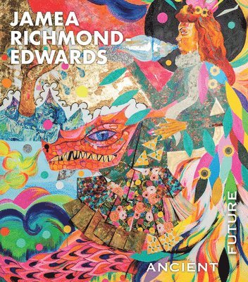 bokomslag Jamea Richmond-Edwards: Ancient Future