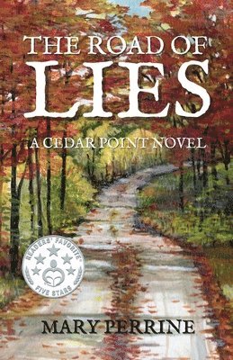 bokomslag The Road of Lies: A Cedar Point Novel