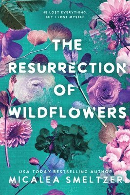 Resurrection of Wildflowers 1