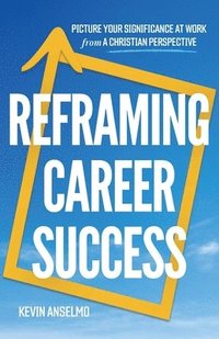 bokomslag Reframing Career Success