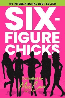 Six-Figure Chicks 1