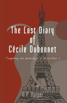 bokomslag The Lost Diary of Ccile Dubonnet