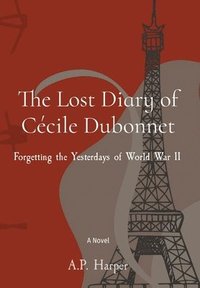 bokomslag The Lost Diary of Ccile Dubonnet