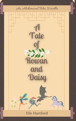 bokomslag A Tale of Rowan and Daisy