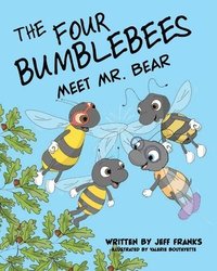 bokomslag The Four Bumblebees Meet Mr. Bear