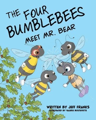 The Four Bumblebees Meet Mr. Bear 1