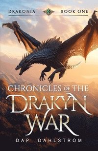 bokomslag Chronicles of the Drakyn War
