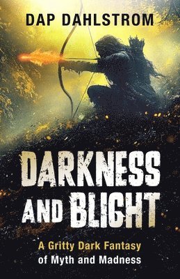 Darkness and Blight