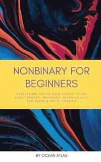 bokomslag Nonbinary For Beginners