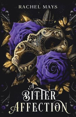 Rachel Mays - Bitter Affection, Häftad