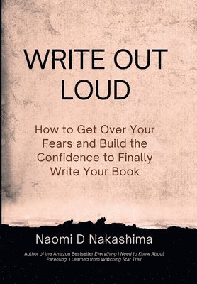 Naomi Nakashima - Write Out Loud, Inbunden