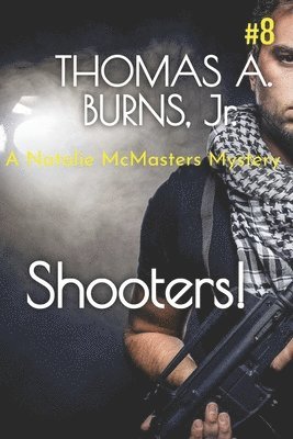Thomas A Burns Jr, Jr. Burns, Thomas A., Thomas A. Burns Jr. - Shooters!, Häftad. Tillgänglighet: Tillfälligt slut