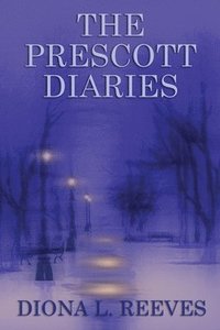bokomslag The Prescott Diaries