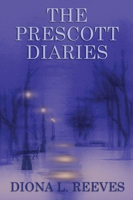 The Prescott Diaries 1