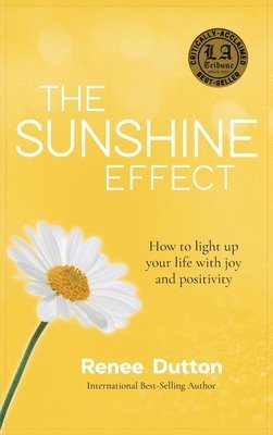 Renee Dutton - Sunshine Effect, Inbunden