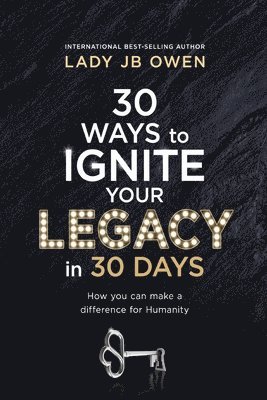 bokomslag 30 Ways to Ignite Your Legacy in 30 Days