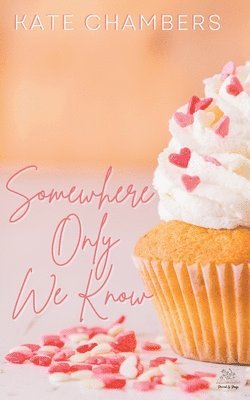Kate Chambers - Somewhere Only We Know, Häftad