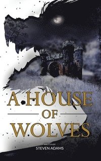 bokomslag A House of Wolves