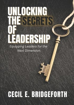 Unlocking the Secrets of Leadership 1