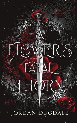 bokomslag Flower's Fatal Thorn