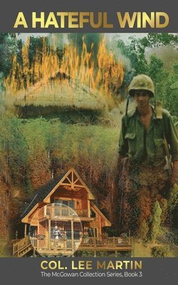 Col Lee Martin, Col. Lee Martin, Terry S Byrnes, Terry S. Byrnes - Hateful Wind, Häftad