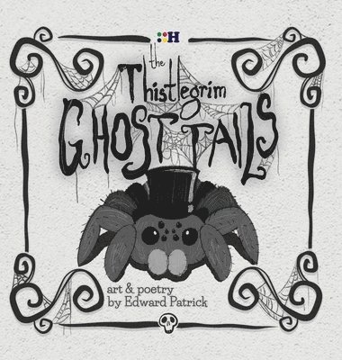 Thistlegrim Ghost Tails