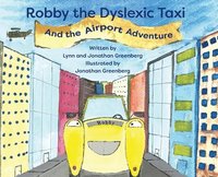 bokomslag Robby the Dyslexic Taxi and the Airport Adventure