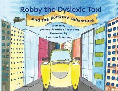 bokomslag Robby the Dyslexic Taxi and the Airport Adventure