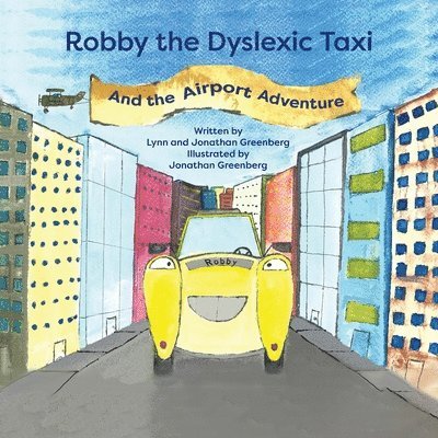 Robby the Dyslexic Taxi and the Airport Adventure 1