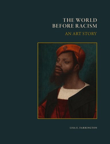 Lisa Farrington - World Before Racism, Inbunden