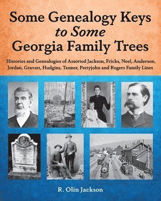 Some Genealogy Keys To Some Georgia Family Trees 1