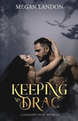 Megan Landon - Keeping My Drac, Häftad