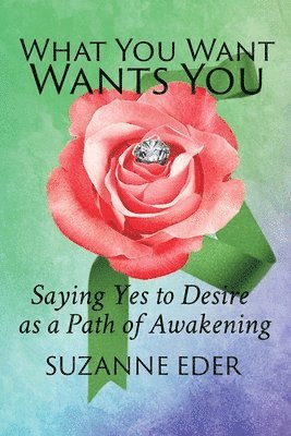 Suzanne Eder - What You Want Wants You, Häftad