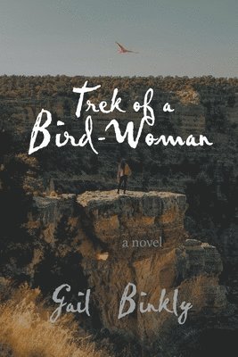 Trek of a Bird-Woman 1
