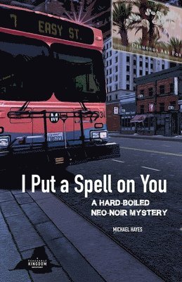 Michael Hayes - I Put a Spell on You, Häftad