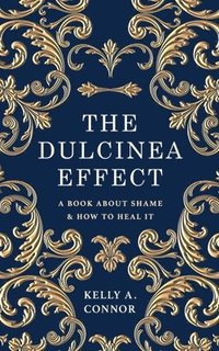 bokomslag The Dulcinea Effect