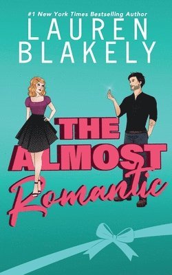 Lauren Blakely - Almost Romantic, Häftad