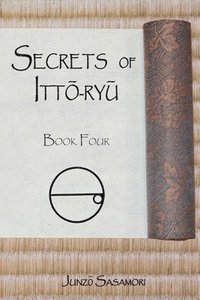 bokomslag Secrets of Itto-ryu