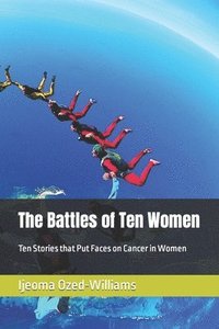 bokomslag The Battles of Ten Women