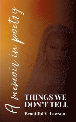 bokomslag Things We Don't Tell