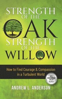 bokomslag Strength of the Oak, Strength of the Willow