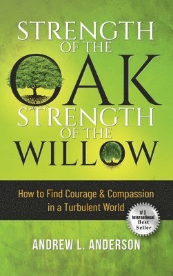 Strength of the Oak, Strength of the Willow 1