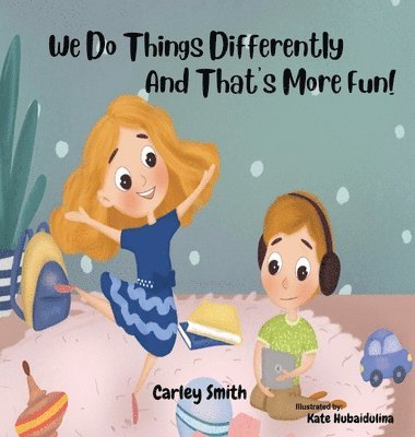 We Do Things Differently, and That's More Fun! 1