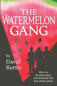 bokomslag The Watermelon Gang