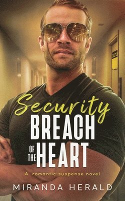 bokomslag Security Breach of the Heart